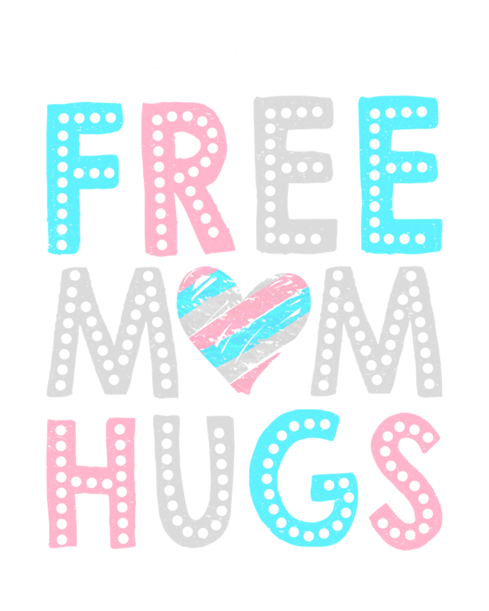 Free Mom Hugs Lgbt Pride Parades Rainbow Flag Gift T-Shirt