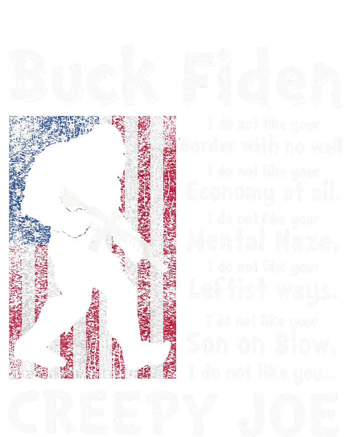 Buck Fiden I Do Not Like Your Border With No Wall T-Shirt