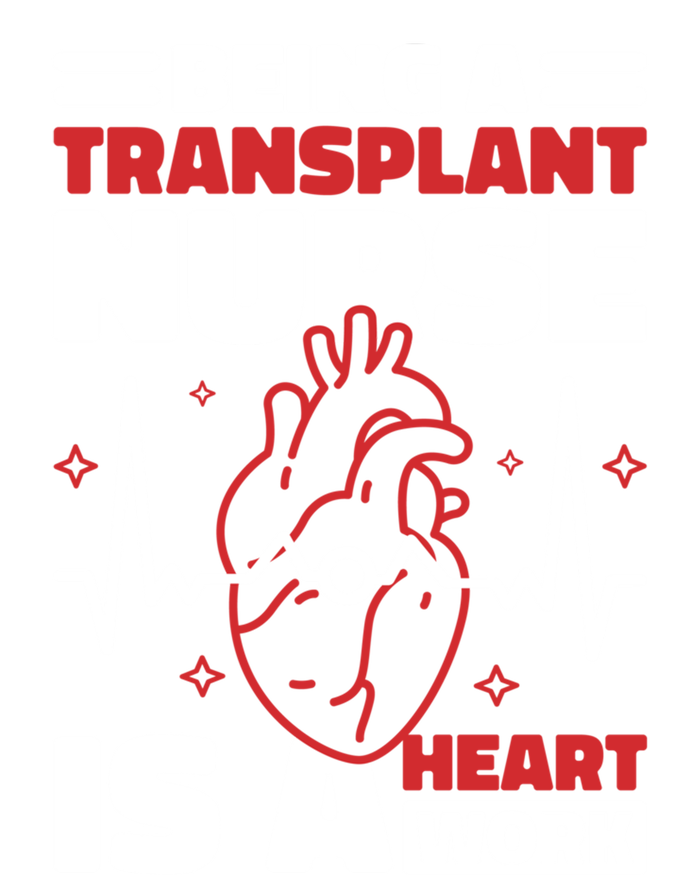 Transplant Nurse Is A Heart Work Organ Transplant Great Gift Doggie Tank