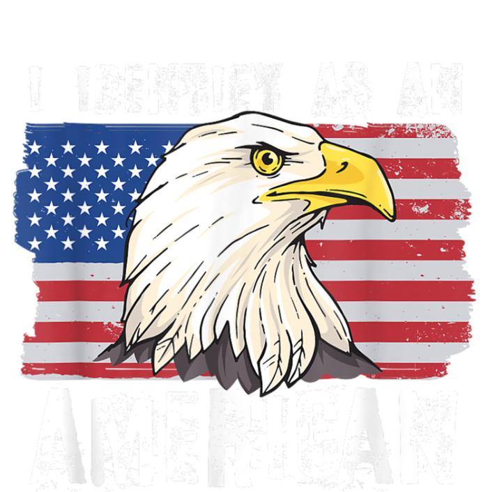 I Identify As An American Proud Us American T-Shirt