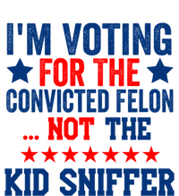 Funny Im Voting For The Convicted Felon Not The Kiid Sniffer Stainless Steel Tumbler