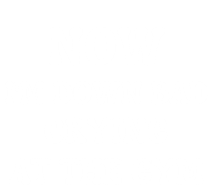 Funny Now IM Down Bad Crying At The Gym Gift Coaster