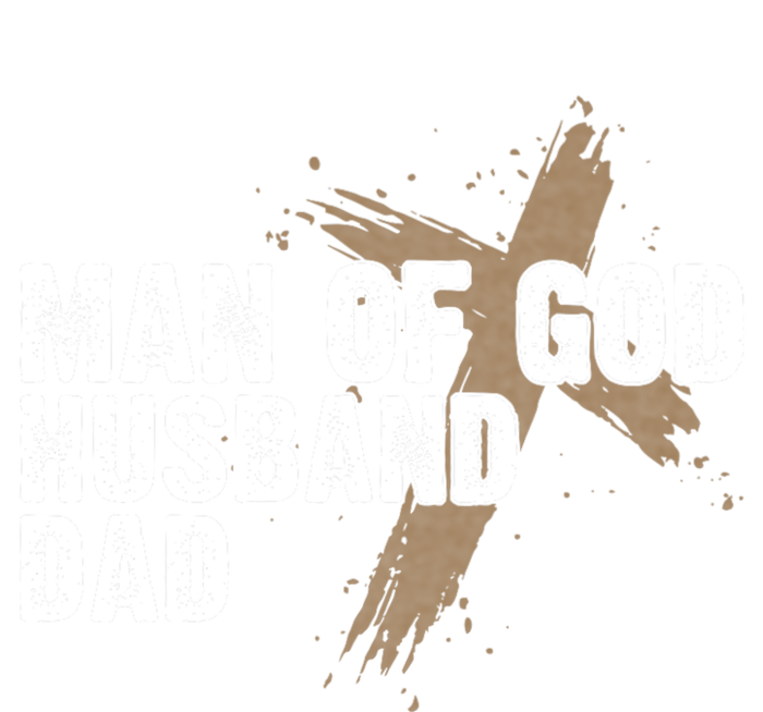 Man Of God Husband Dad Religious Cross FatherS Day Faith T-Shirt