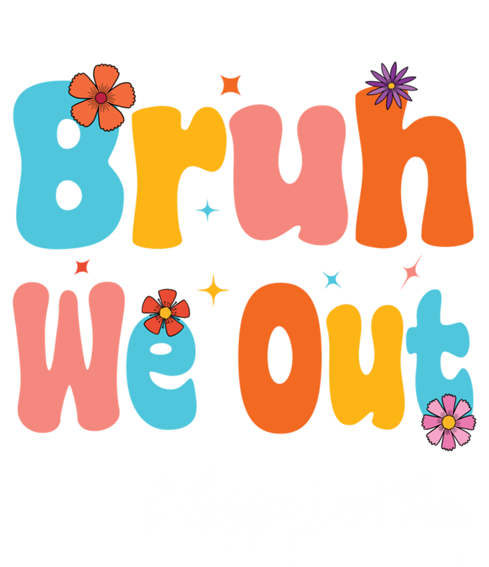 Happy Last Day Of School Bruh We Out Teachers Cute Gift Kids Long Sleeve Shirt