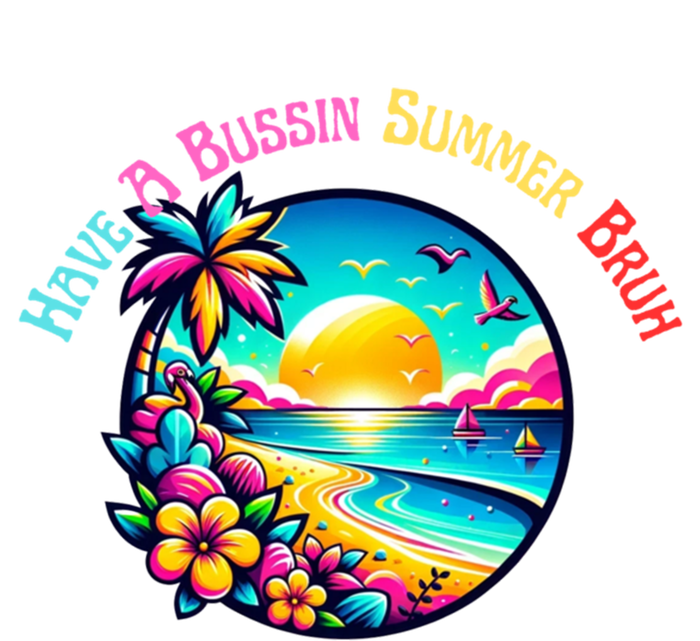 Have A Bussin Summer Bruh Teacher Summer Break Meaningful Gift Women's V-Neck T-Shirt