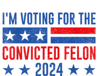 Im Voting For The Convicted Felon Trump Convicted Felon 2024 Coffee Mug