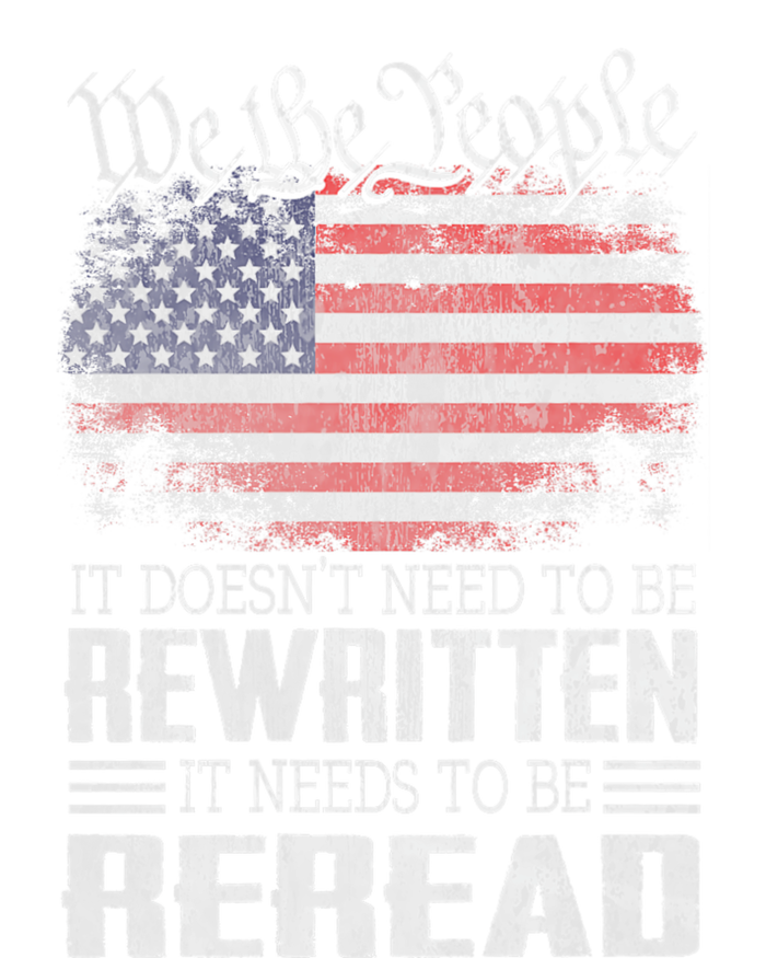 Brave Patriotic American Us Flag Constitution Of The Usa Needs To Be Reread Sweatshirt