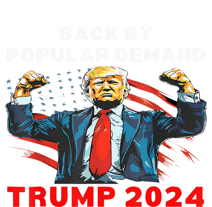 Back By Popular Demand Donald Trump 2024 President 45 47 Ladies Long Sleeve Shirt