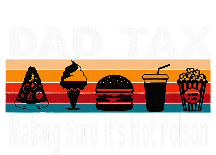 Dad Tax Making Sure ItS Not P.O.I.S.O.N T-Shirt