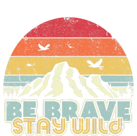 Be Brave Stay Wild Retro Style Outdoors T-Shirt