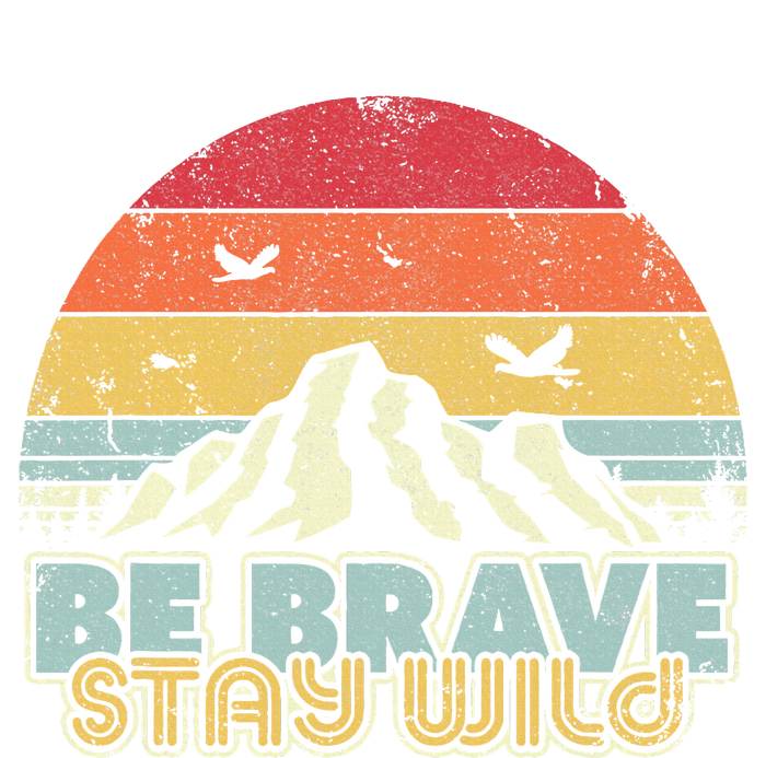 Be Brave Stay Wild Retro Style Outdoors T-Shirt