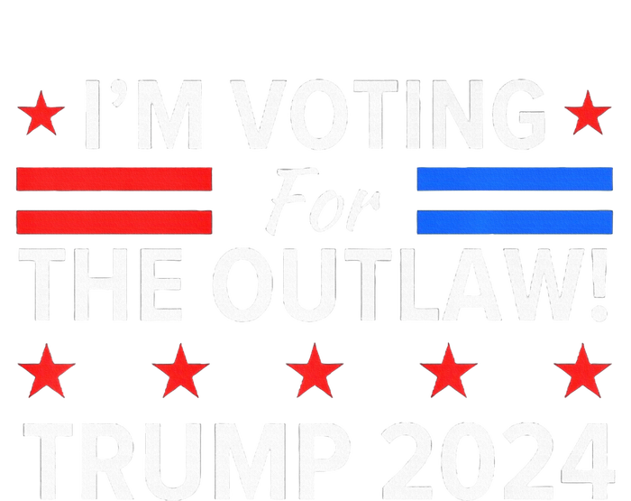 IM Voting For The Outlaw Funny Pro Trump 2024 Election T-Shirt