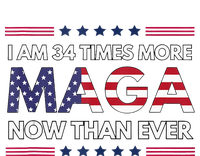 I Am 34 Times More Maga Now Than Ever Trump Supporters Pajama Set