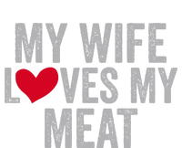 My Wife Loves My Meat Funny Grilling Lover Bumper Sticker