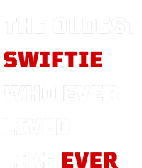 The Oldest Who Ever Lived Like Ever T-Shirt