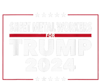 Sheet Metal Workers For Trump 2024 President T-Shirt