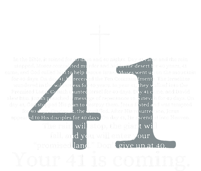 Your 41 Is Coming God Faith Christian Bible T-Shirt