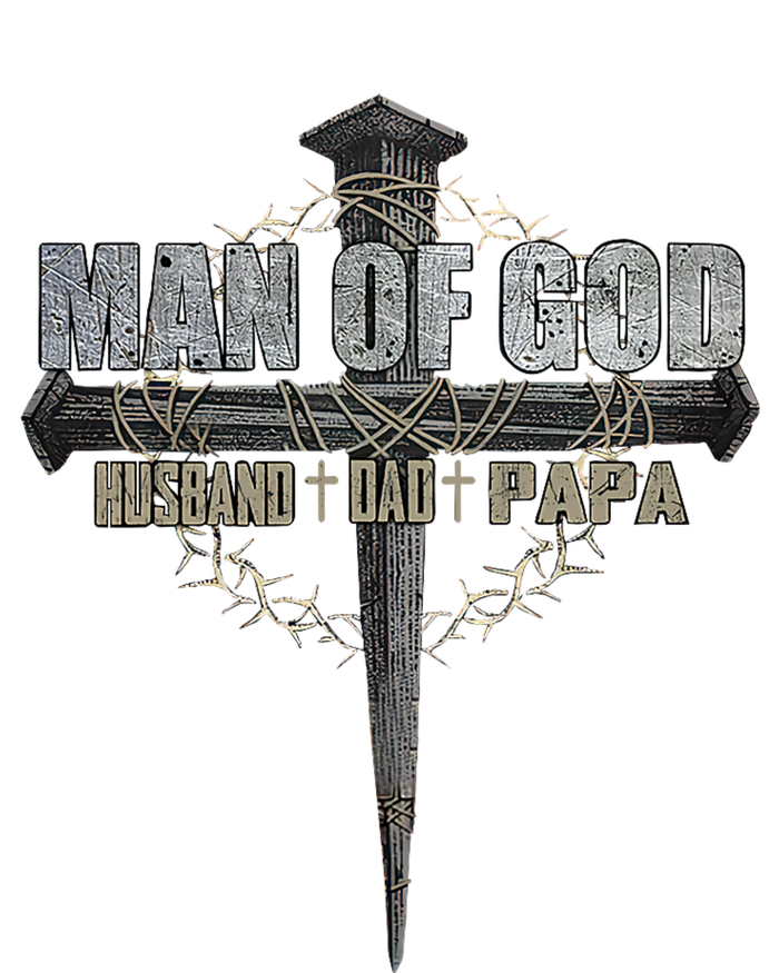 Man Of God Husband Dad Papa Christian Cross FatherS Day T-Shirt