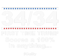 34 Out Of 34 First Time Trump Scores 100 Ny Trial Guilty 7-Panel Snapback Hat