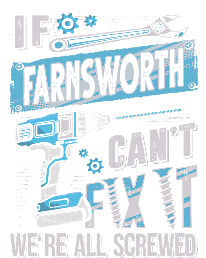 Farnsworth Last Name If Farnsworth CanT Fix It Full Zip Hoodie