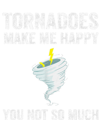 Tornadoes Make Me Happy You Not So Much Ladies Long Sleeve Shirt