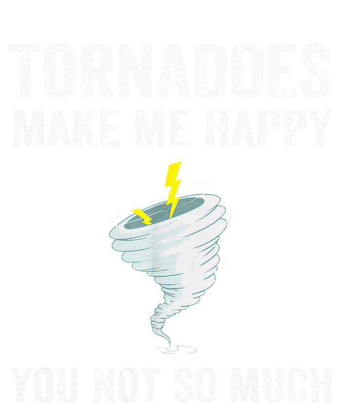 Tornadoes Make Me Happy You Not So Much Ladies Long Sleeve Shirt