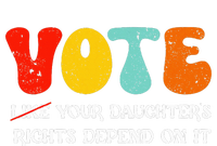 Vote Like Your DaughterS Rights Depend On It Pom Pom 12in Knit Beanie