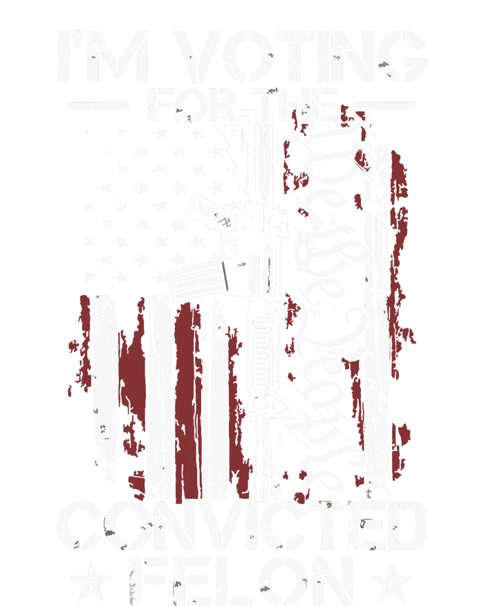 Trump 2024 Convicted Felon Im Voting Convicted Felon 2024 Tall Hoodie