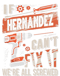 Hernandez Last Name If Hernandez CanT Fix It T-Shirt