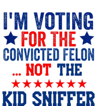 Funny IM Voting For The Convicted Felon Not Sniffer T-Shirt