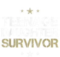 Teenage Daughter Survivor Teenager Dad Mom FatherS Day T-Shirt