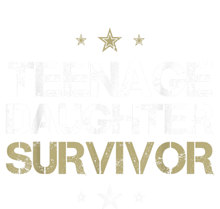 Teenage Daughter Survivor Teenager Dad Mom FatherS Day T-Shirt