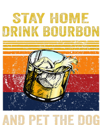 Stay Home Drink Bourbon And Pet The Dog T-Shirt