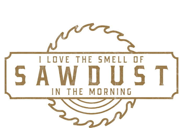 I Love The Smell Of Sawdust In The Morning Kids Hoodie