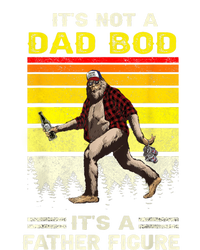 Its Not Dad Bod Funny Bigfoot Dad Sasquatch Fathers Day T-Shirt