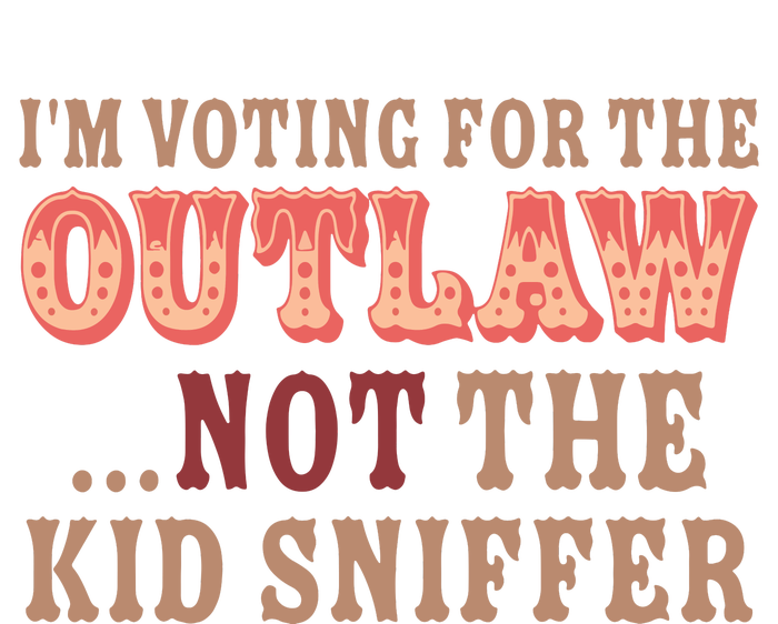 Im Voting For The Outlaw Not The Sniffer Funny Political Bumper Sticker