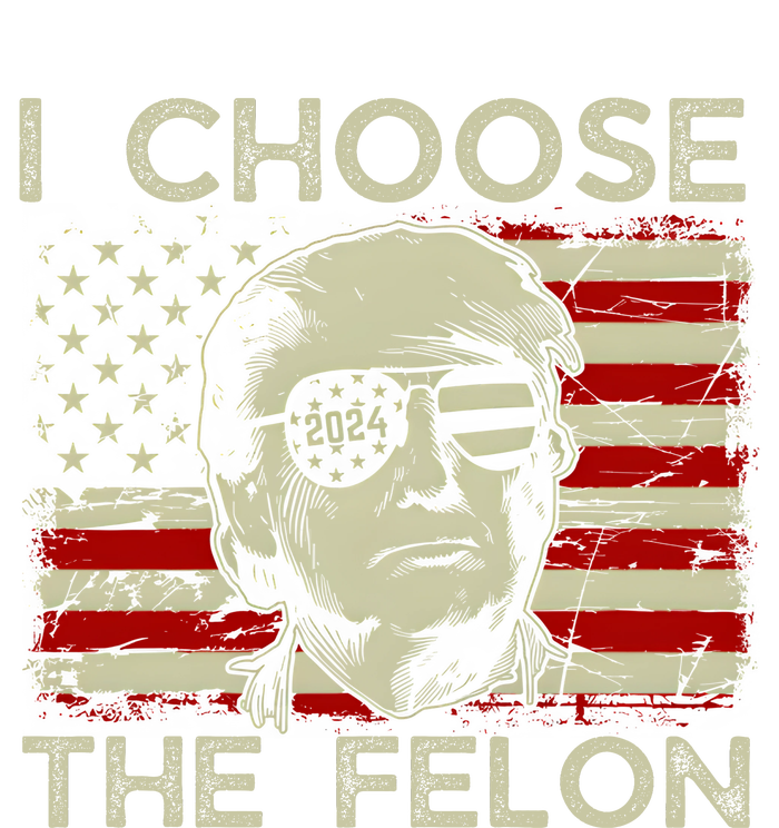 I Choose The Felon Funny Trump 2024 Republican Patriot Tall Long Sleeve T-Shirt