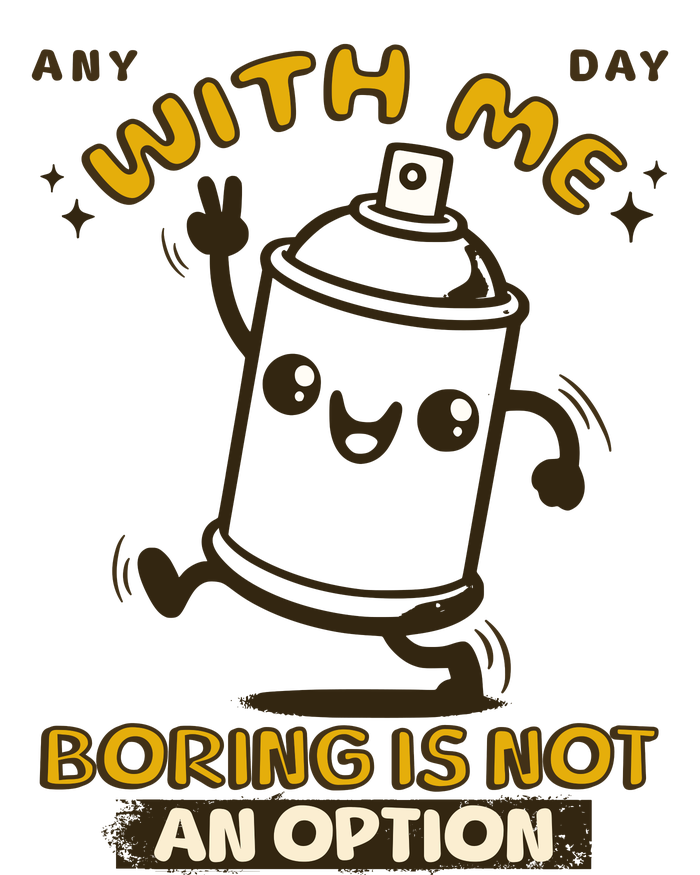 With Me Boring Is Not An Option Full Zip Hoodie