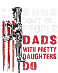 Guns DonT Kill People Dads With Pretty Daughters Women's Strappy Tank