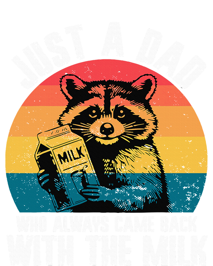 Just A Dad Who Always Came Back With The Milk T-Shirt