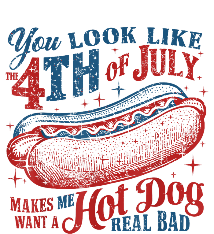 Women You Look Like 4th Of July Hot Dog Wiener Gift T-Shirt