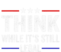 Think While Its Still Legal Think While Its Still Legal Kids Long Sleeve Shirt