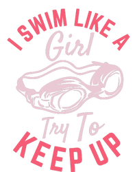 I Swim Like A Girl Try To Keep Up Women's Crop Top Tee