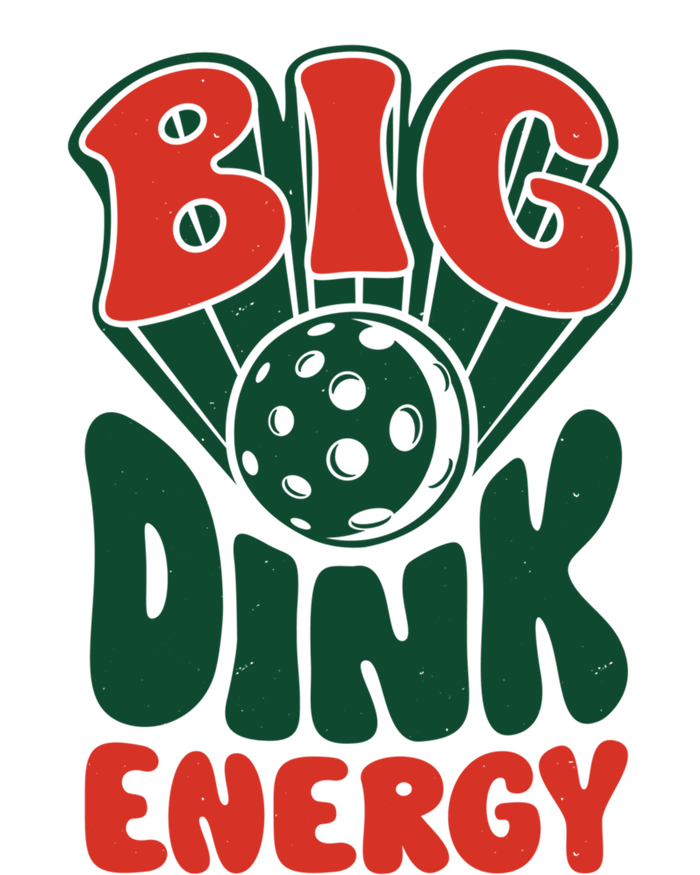 Big Dink Energy Pickleball Pickle Ball Funny Paddleball Gift Tall Long Sleeve T-Shirt