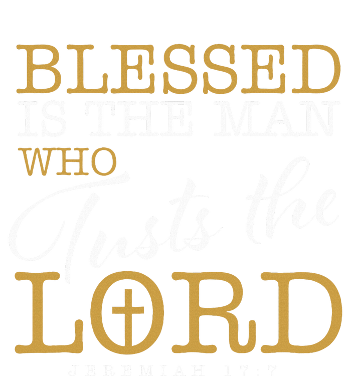 Blessed Is The Man Who Trusts The Lord Jesus Christian Bible T-Shirt