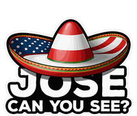 4th Of July Anthem Mexican Pun Jose Can You See T-Shirt