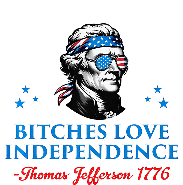 Bitches Love Independence Thomas Jefferson Founding Yupoong Adult 5-Panel Trucker Hat