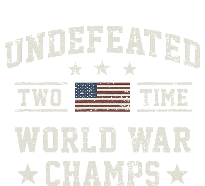 Undefeated Twotime World War Champs Usa T-Shirt