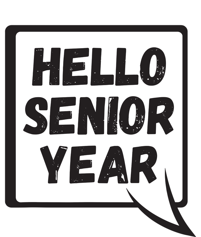 Hello Senior Year Gift Graduation Gift Garment-Dyed Sweatshirt