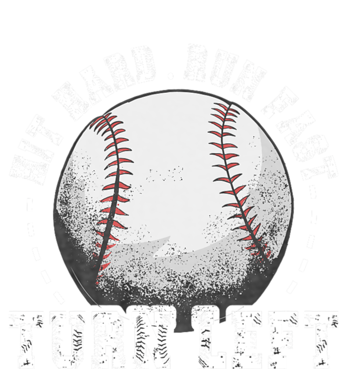 Hit Hard Run Fast Turn Left Baseball Player T-Shirt